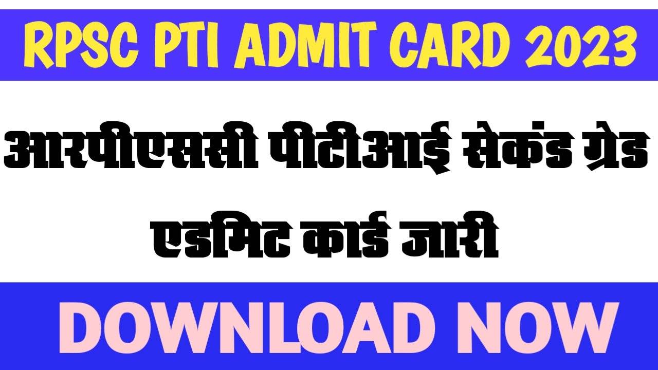 RPSC PTI 2nd Grade Admit Card 2023